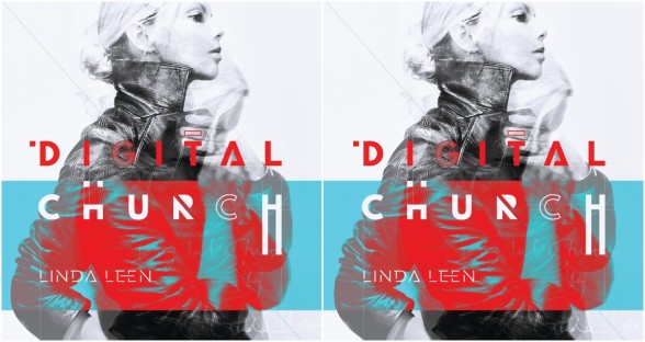 Raksta attēls - Lindas Leen albums “Digital Church” pieejams iepriekšpārdošānā Itunes