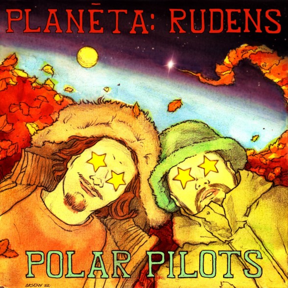 Raksta attēls - Muzikālais projekts “Polar Pilots” iepazīstina ar jaunu dziesmu “Planēta : Rudens”